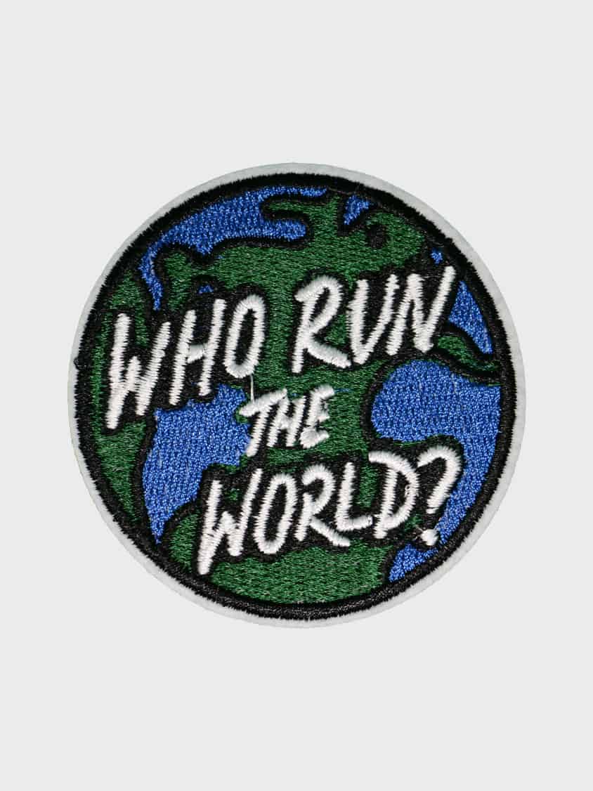 Who run the world Iron-On Patch