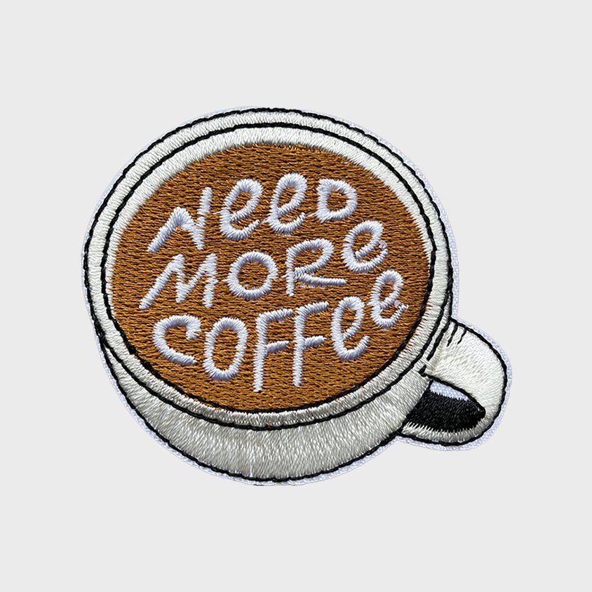 Need More Coffee iron-on patch