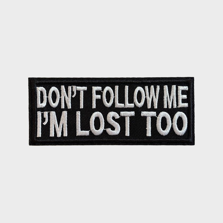 Don't Follow Me iron-on patch
